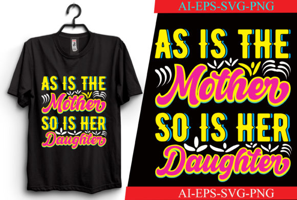 As is the Mother so is Her Daughter