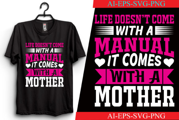 Life Doesn’t Come with a Manual T-shirt