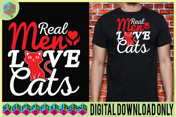 REAL MEN LOVE CATS QOUTES DESIGN SVG